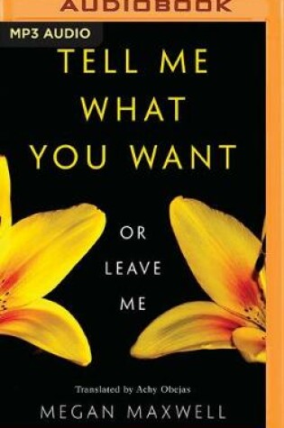 Cover of Tell Me What You Want—Or Leave Me