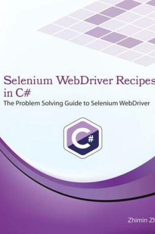 Cover of Selenium Webdriver Recipes in C#