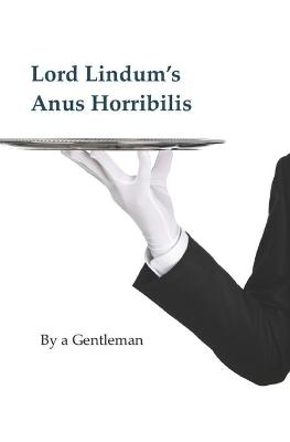 Book cover for Lord Lindum's Anus Horribilis