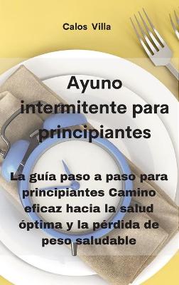 Book cover for Ayuno intermitente para principiantes