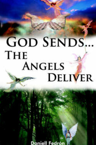 Cover of God Sends...The Angels Deliver