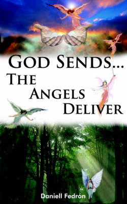 Book cover for God Sends...The Angels Deliver