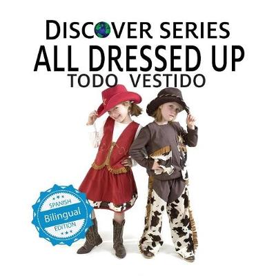 Book cover for All Dressed Up / Todo Vestido