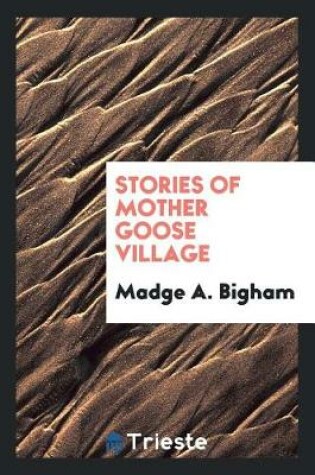 Cover of Stories of Mother Goose Village