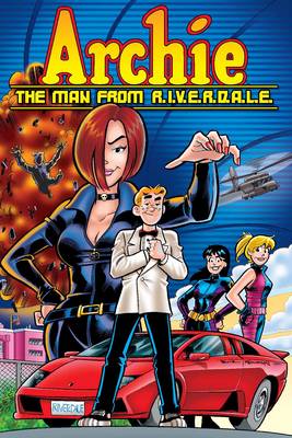 Book cover for Archie: The Man From R.i.v.e.r.d.a.l.e.