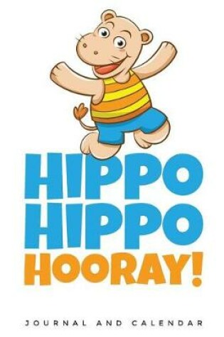 Cover of Hippo Hippo Hooray!