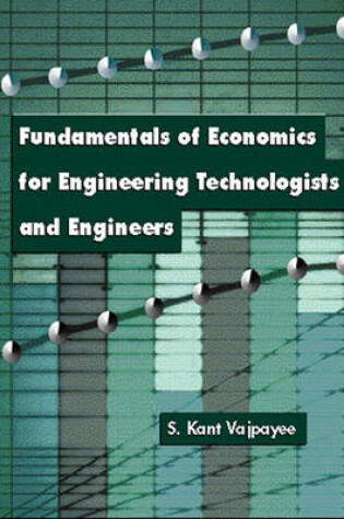 Cover of Fundamentals of Economics for Engineering Technologists and Engineers