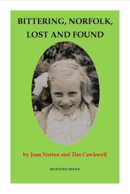 Book cover for Bittering, Norfolk, Lost and Found