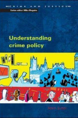 Cover of Understanding Crime Policy