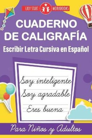 Cover of Cuaderno de Caligrafia. Escribir Letra Cursiva en Espanol para Ninos y Adultos (Spanish Edition)