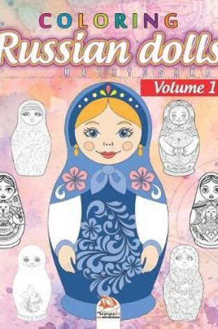 Cover of Russian dolls Coloring 1 - matryoshkas