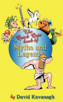 Book cover for The Quick Quiz Book of Myths and Legends