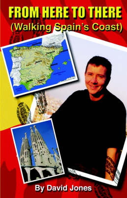 Book cover for From Here to There (walking Spain's Coast)