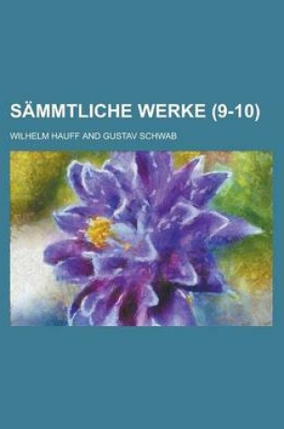 Cover of Sammtliche Werke (9-10)