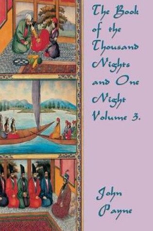 Cover of The Book of the Thousand Nights and One Night Volume 3