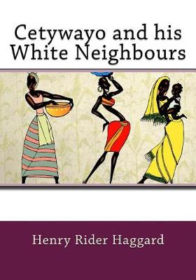 Book cover for Cetywayo and his White Neighbours