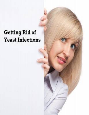 Book cover for Getting Rid of Yeast Infections