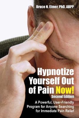 Cover of Hypnotize Yourself Out of Pain Now!