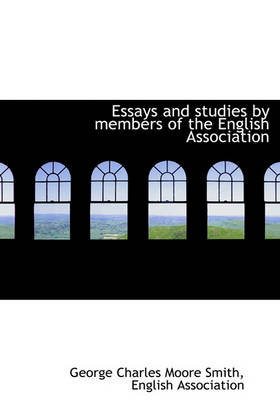 Book cover for Essays and Studies by Members of the English Association