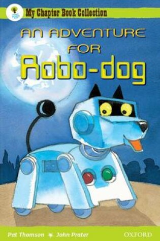 Cover of Oxford Reading Tree: All Stars: Pack 1: an Adventure for Robo-Dog