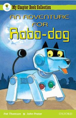 Book cover for Oxford Reading Tree: All Stars: Pack 1: an Adventure for Robo-Dog
