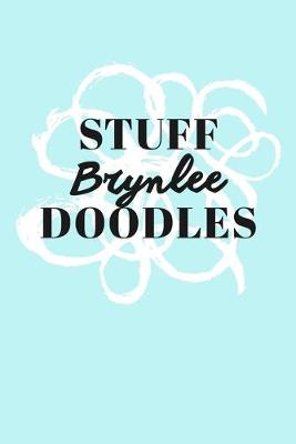 Book cover for Stuff Brynlee Doodles