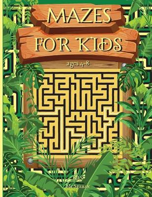 Book cover for Mazes for Kids Ages 4-8 with Puzzles and Problem-Solving