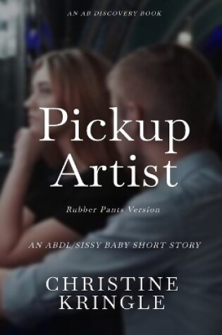 Cover of Pickup Artist (rubber pants version)