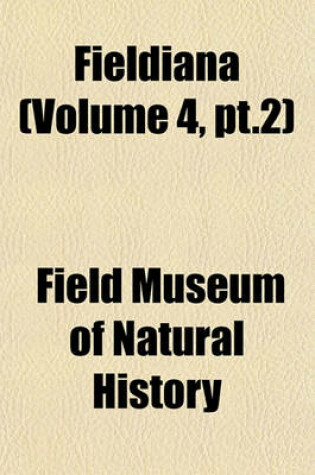 Cover of Fieldiana (Volume 4, PT.2)