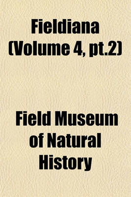 Book cover for Fieldiana (Volume 4, PT.2)