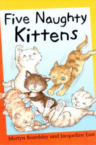 Cover of Five Naughty Kittens