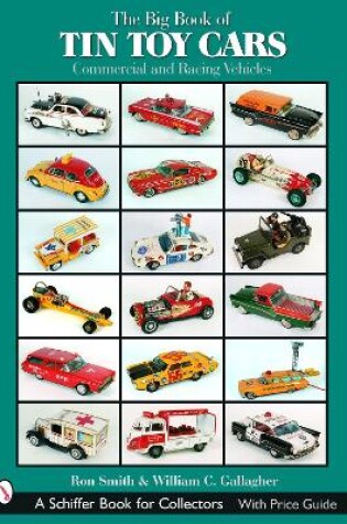 Cover of Big Book of Tin Toy Cars: Commercial and Racing Vehicles