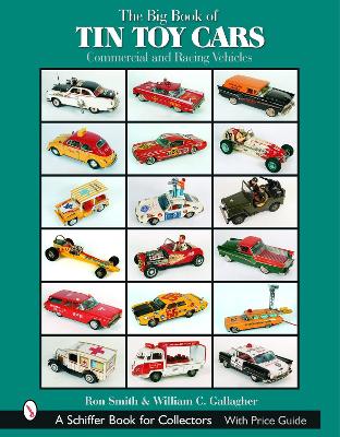 Cover of Big Book of Tin Toy Cars: Commercial and Racing Vehicles