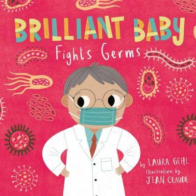 Cover of Brilliant Baby Fights Germs