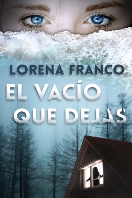 Book cover for El vacío que dejas