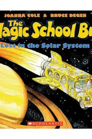 Cover of Magic School Bus Lost in the Solar System