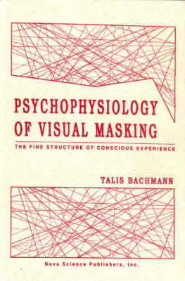 Book cover for Psychophysiology of Visual Masking