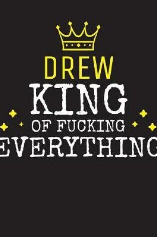 Cover of DREW - King Of Fucking Everything