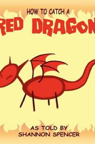 Cover of How to Catch a Red Dragon