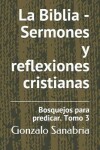 Book cover for La Biblia - Sermones y reflexiones cristianas