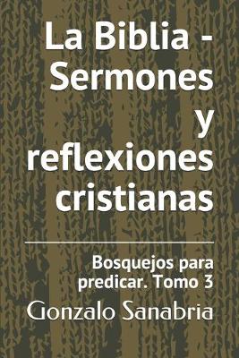 Cover of La Biblia - Sermones y reflexiones cristianas