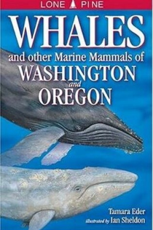 Cover of Whales and Other Marine Mammals of Washington and Oregon