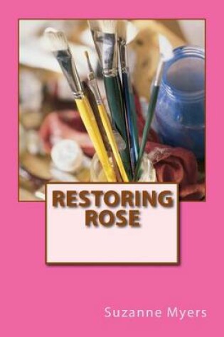 Cover of Restoring Rose