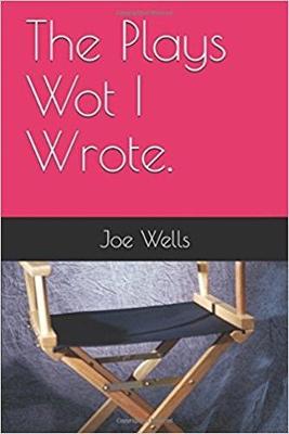 Book cover for The Plays Wot I Wrote