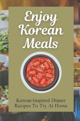 Cover of Enjoy Korean Meals