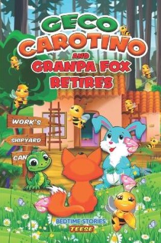 Cover of Geco Carotino and Grandpa Fox retires