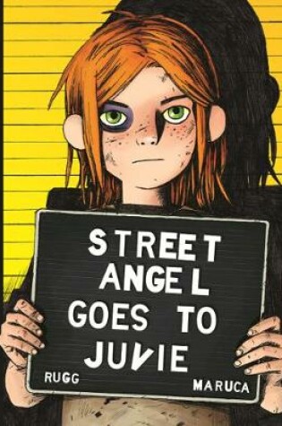 Cover of Street Angel Goes to Juvie
