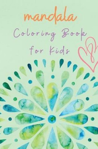 Cover of Mandala Coloring Book for Kids