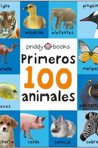 Cover of First 100 Padded: Primeros 100 Animales