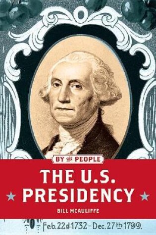 Cover of The U.S. Presidency